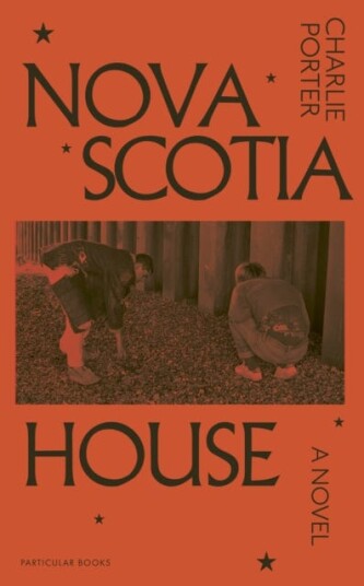 Nova Scotia House A Novel Nova Scotia House A Novel