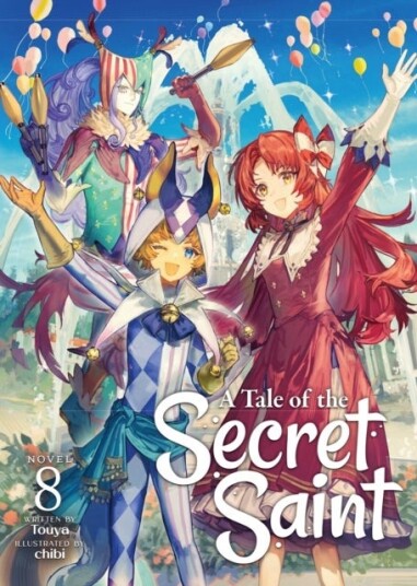 A Tale of the Secret Saint Light Novel Vol. 8 A Tale of the Secret Saint Light Novel Vol. 8