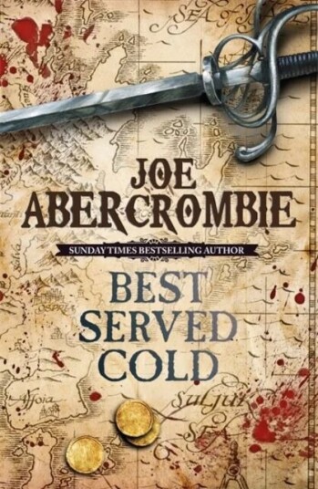 Best Served Cold Av Joe Abercrombie Best Served Cold Av Joe Abercrombie