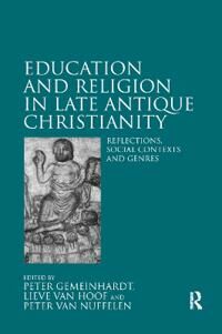 Gemeinhardt Peter Education and Religion in Late Antique Christianity
