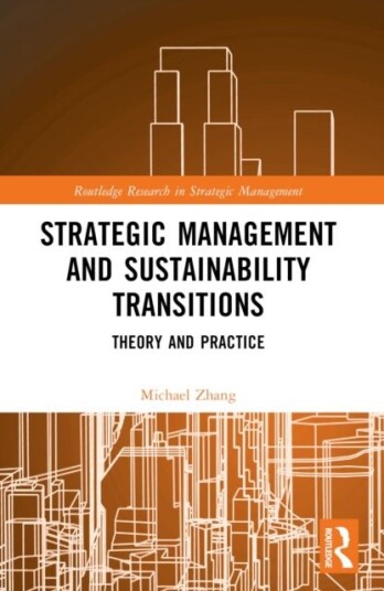 Strategic Management and Sustainability Transitions Strategic Management and Sustainability Transitions