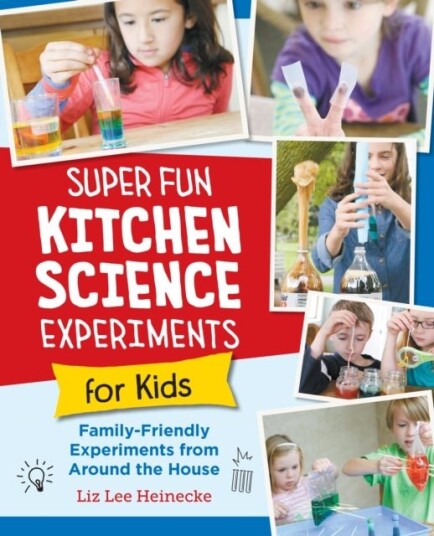 Super Fun Kitchen Science Experiments for Kids Super Fun Kitchen Science Experiments for Kids