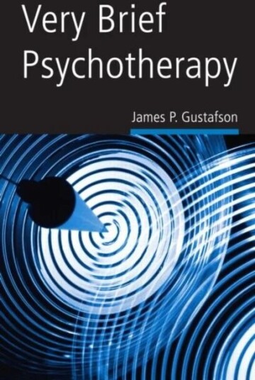 Very Brief Psychotherapy Av James P. Gustafson Very Brief Psychotherapy Av James P. Gustafson