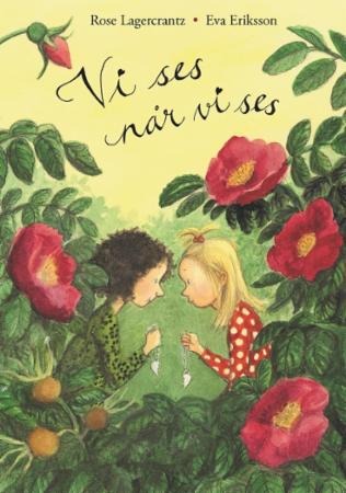 Vi Ses Når Vi Ses Av Rose Lagercrantz Vi Ses Når Vi Ses Av Rose Lagercrantz