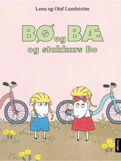 Bø Og Bæ Og Stakkars Bo Av Lena   Landström Olof Landström