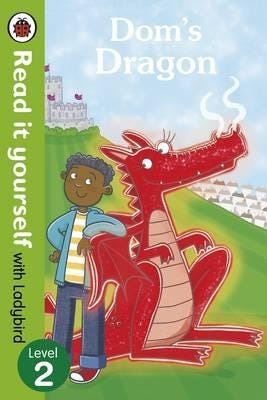 Dom's Dragon Read it yourself with Ladybird Level 2