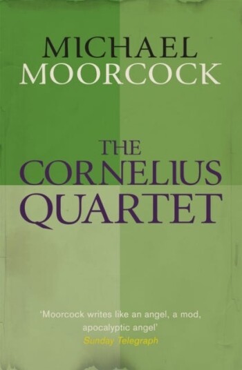 The Cornelius Quartet Av Michael Moorcock The Cornelius Quartet Av Michael Moorcock