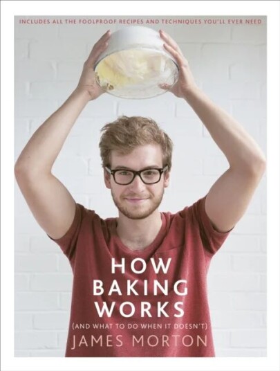 How Baking Works Av James Morton