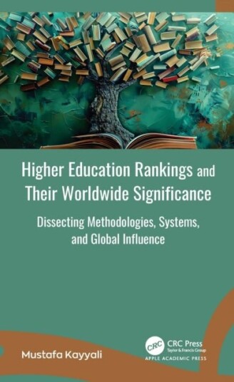 Higher Education Rankings and Their Worldwide Significance Higher Education Rankings and Their Worldwide Significance