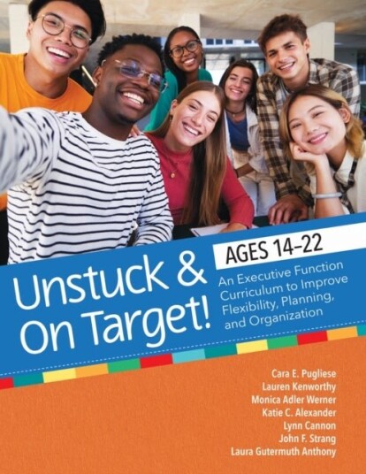 Unstuck and on Target! Ages 14 22 Unstuck and on Target! Ages 14 22