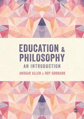 Education and Philosophy An Introduction