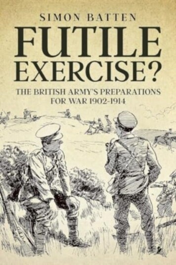 Futile Exercise? The British Army's Preparations for War 19021914
