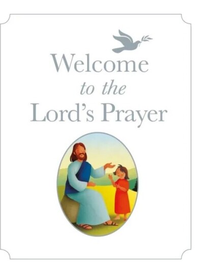 Welcome To The Lord'S Prayer Av Bob Hartman Welcome To The Lord'S Prayer Av Bob Hartman
