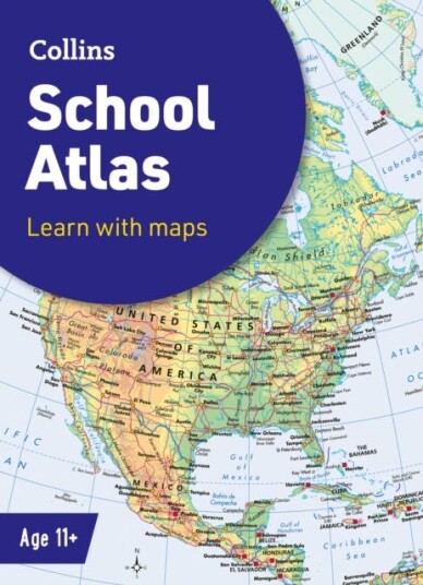 Collins School Atlas Ideal for Learning at School and at Home Collins School Atlas Ideal for Learning at School and at Home