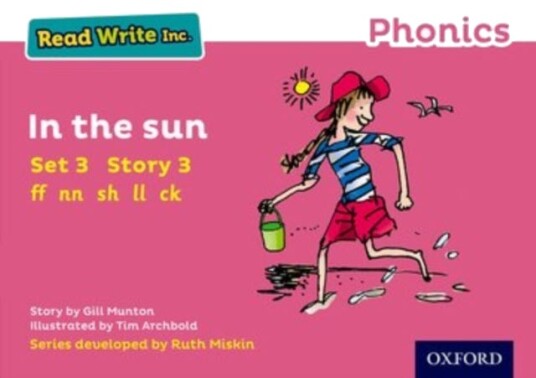 Read Write Inc. Phonics: In the Sun (Pink Set 3 Storybook 3) Read Write Inc. Phonics: In the Sun (Pink Set 3 Storybook 3)