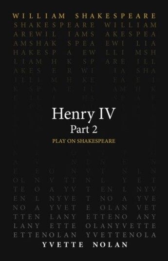 Henry Iv Part 2 Av William Shakespeare, Yvette Nolan