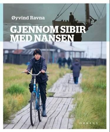 Gjennom Sibir Med Nansen Av Øyvind Ravna