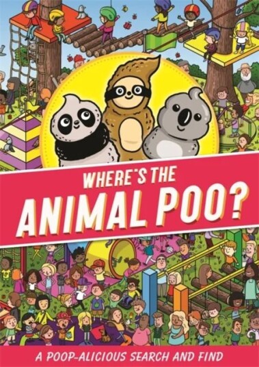 Where's the Animal Poo? A Search and Find Where's the Animal Poo? A Search and Find