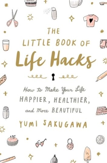 The Little Book Of Life Hacks Av Sakugawa Yumi