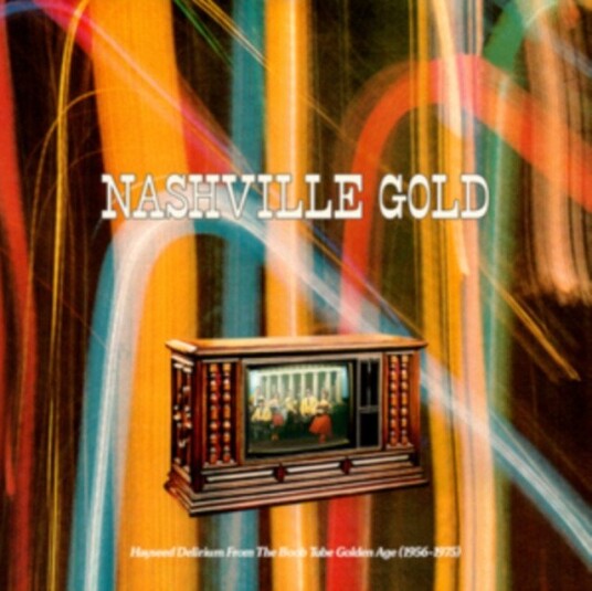 Diverse Artister Nashville Gold Hayseed Delirium From The Boob Tube Golden Age Uk Vinyl