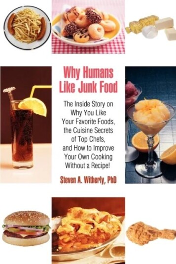 Why Humans Like Junk Food Av Steven Witherly