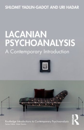 Lacanian Psychoanalysis Av Shlomit Yadlin-Gadot, Uri Hadar