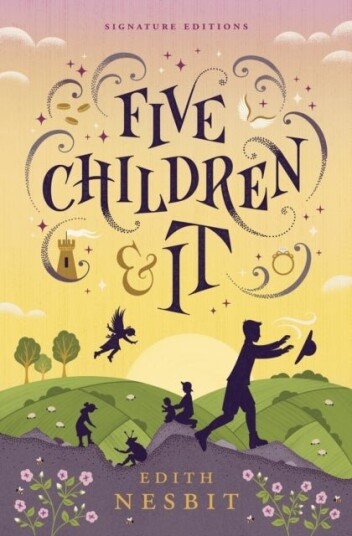 Five Children and It Children's Signature Editions Five Children and It Children's Signature Editions