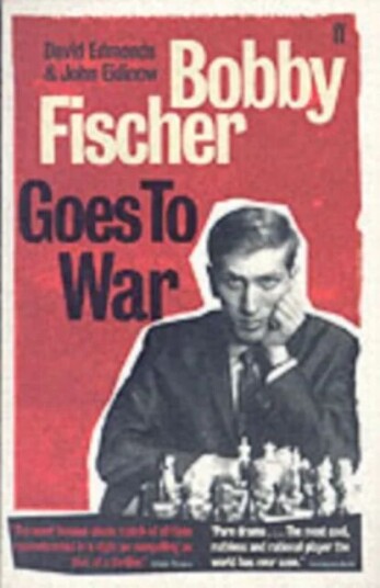 Bobby Fischer Goes To War Av David Edmonds, John Eidinow
