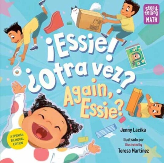 ?Essie! ?Otra Vez? / Again, Essie? Av Jenny Lacika, Teresa Martinez