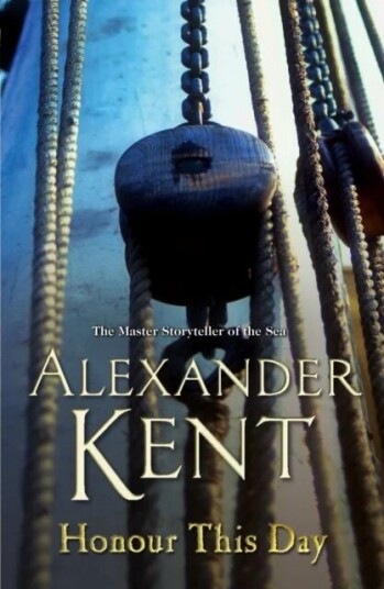 Honour This Day Av Alexander Kent