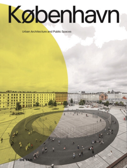 KØBENHAVN. Urban Architecture and Public Spaces