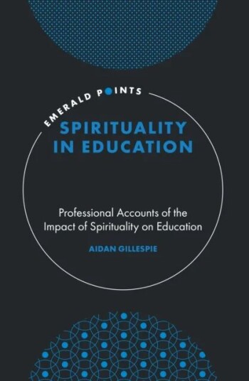 Spirituality In Education Av Dr Aidan (Northumbria University Uk) Gillespie