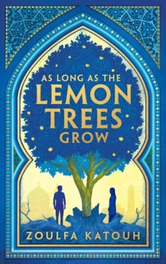 As Long As The Lemon Trees Grow Av Zoulfa Katouh