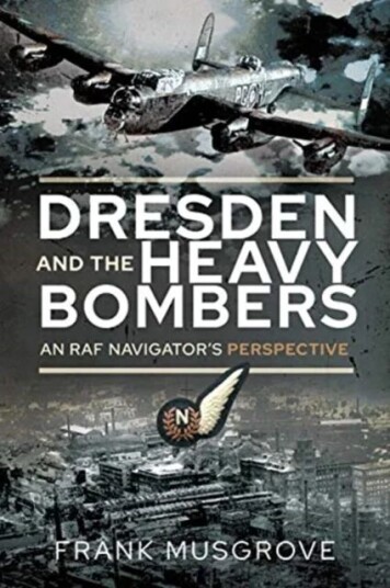 Dresden and the Heavy Bombers av Frank Musgrove Dresden and the Heavy Bombers av Frank Musgrove