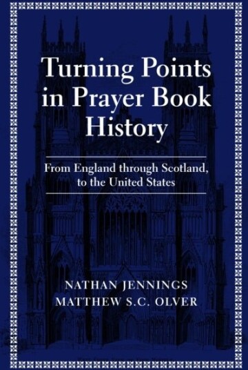 Turning Points in Prayer Book History