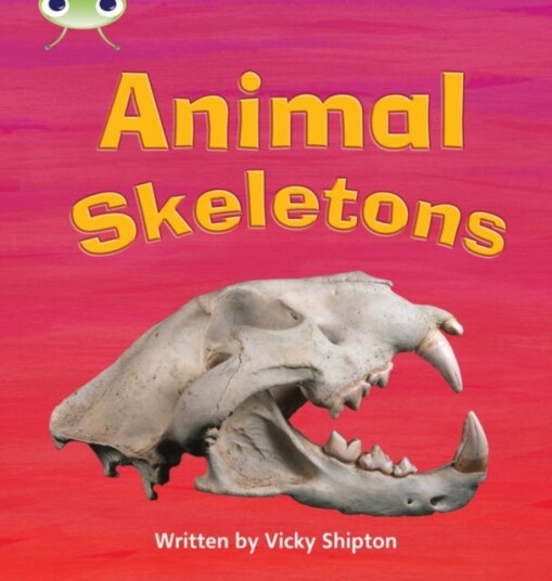 Bug Club Phonics  Phase 5 Unit 17: Animal Skeletons