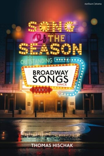 Song of the Season Outstanding Broadway Songs since 1891