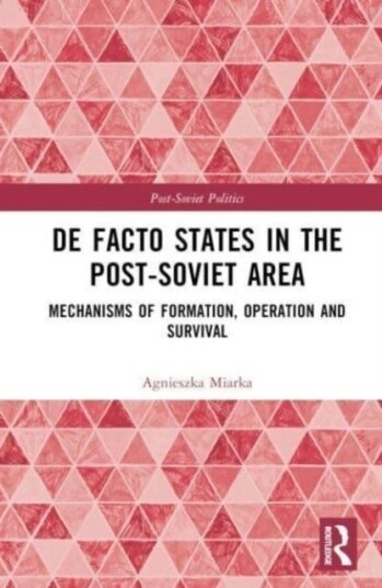 De Facto States in the Post Soviet Area