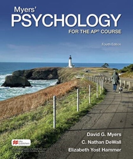 Myers' Psychology for the AP¿ Course Myers' Psychology for the AP¿ Course