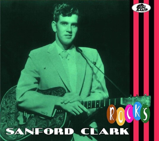 Sanford Clark Rocks CD Sanford Clark Rocks CD