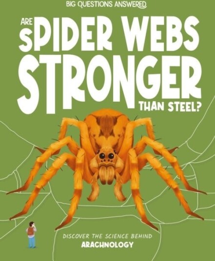 Are Spider Webs Stronger Than Steel? Are Spider Webs Stronger Than Steel?