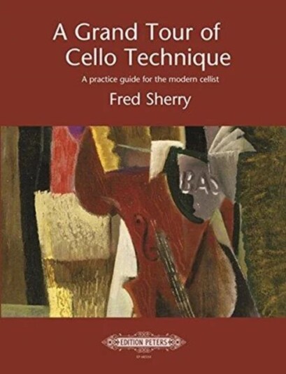 Grand Tour Of Cello Technique Av Fred Sherry