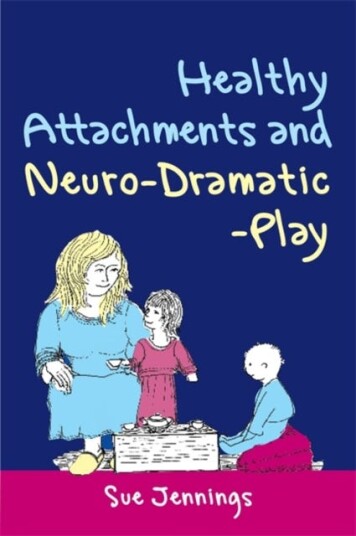 Healthy Attachments and NeuroDramaticPlay