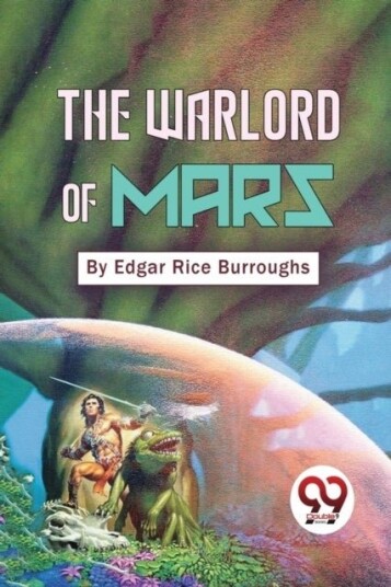 The Warlord of Mars The Warlord of Mars