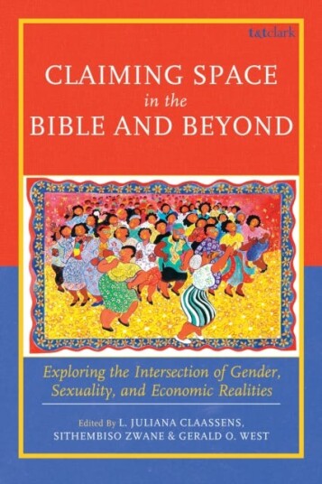 Claiming Space in the Bible and Beyond  Exploring the Intersection of Gender Sexuality and Economic Realities