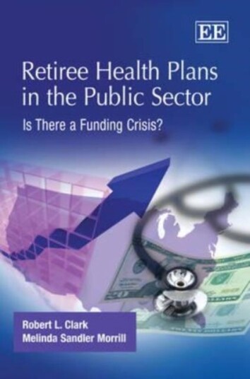 Retiree Health Plans In The Public Sector Av Robert L. Clark, Melinda Sandler Morrill