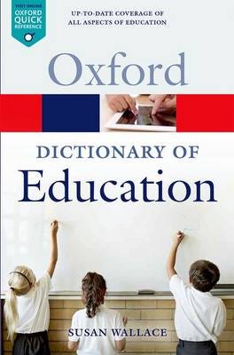 A Dictionary Of Education Av Susan (Emeritus Professor Of Education Emeritus Professor Of Education Nottingham Trent University) Wallace