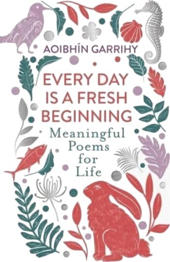Every Day Is A Fresh Beginning: The Number 1 Bestseller Av Aoibhin Garrihy