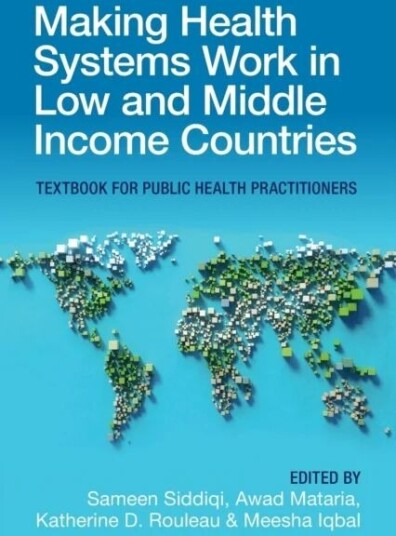 Making Health Systems Work In Low And Middle Income Countries