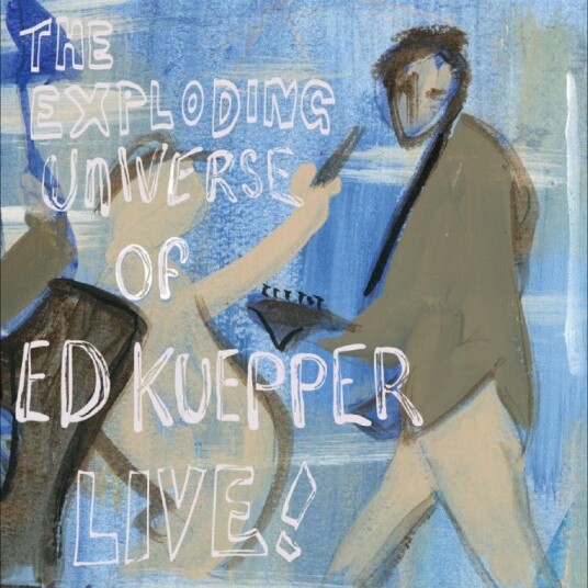 Ed Kuepper The Exploding Universe Of Ed Kuepper Live Vinyl